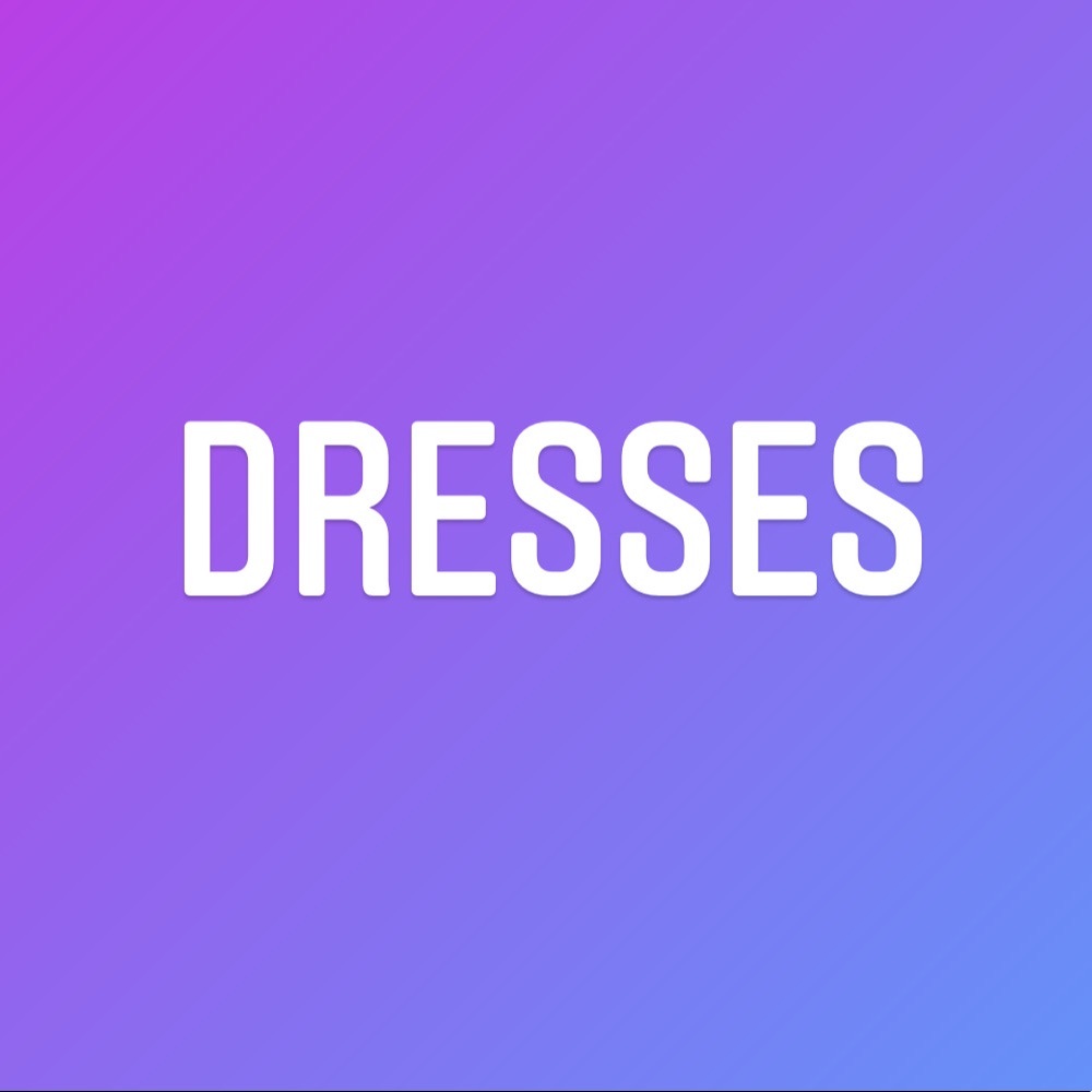 Dresses